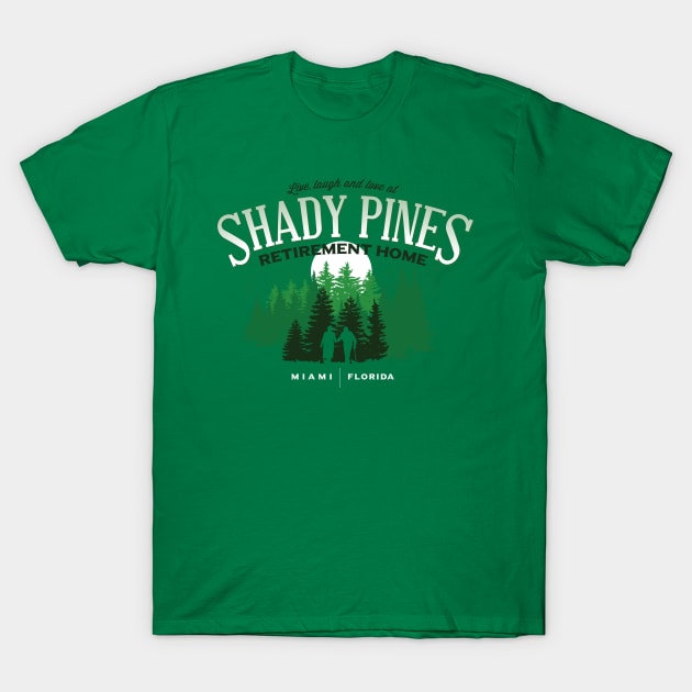 Shady Pines Retirement Home T-Shirt by MindsparkCreative